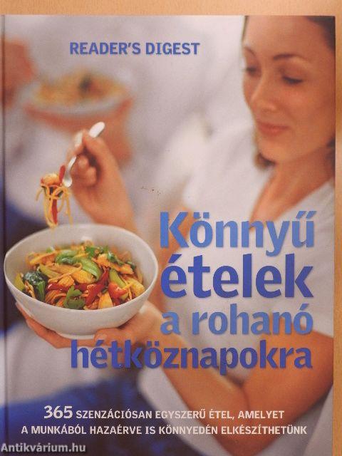 Könnyű ételek a rohanó hétköznapokra