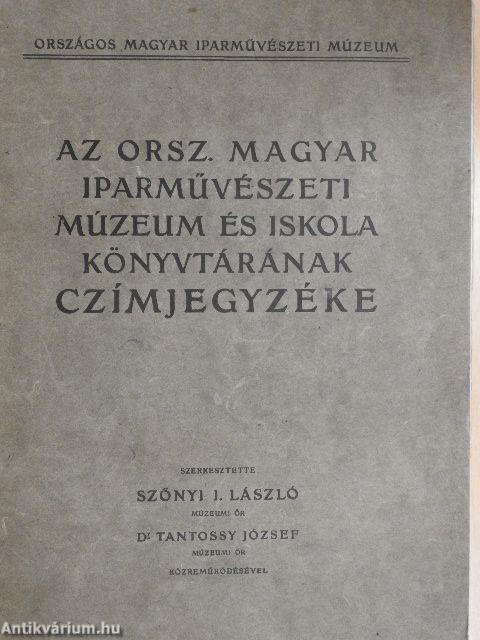 Az Orsz. Magyar Iparművészeti Múzeum és Iskola könyvtárának czímjegyzéke