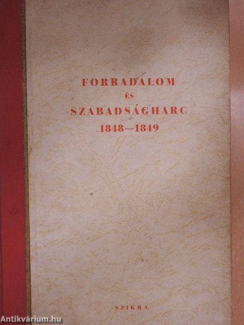 Forradalom és szabadságharc 1848-1849