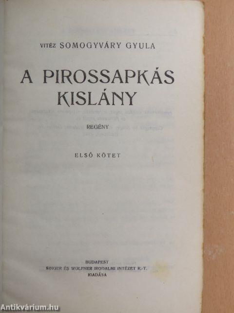 A pirossapkás kislány I-II./A hadtest hű marad I-II.