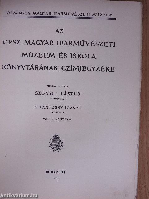 Az Orsz. Magyar Iparművészeti Múzeum és Iskola könyvtárának czímjegyzéke