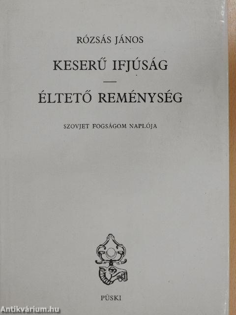 Keserű ifjúság/Éltető reménység