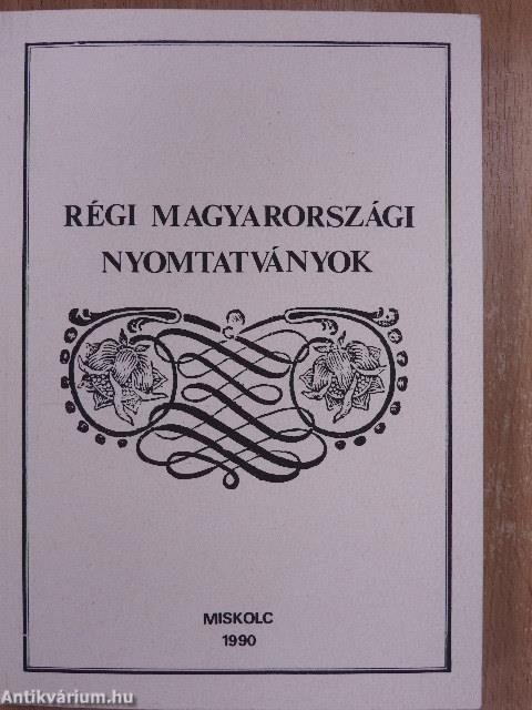 Régi Magyarországi Nyomtatványok I-II.