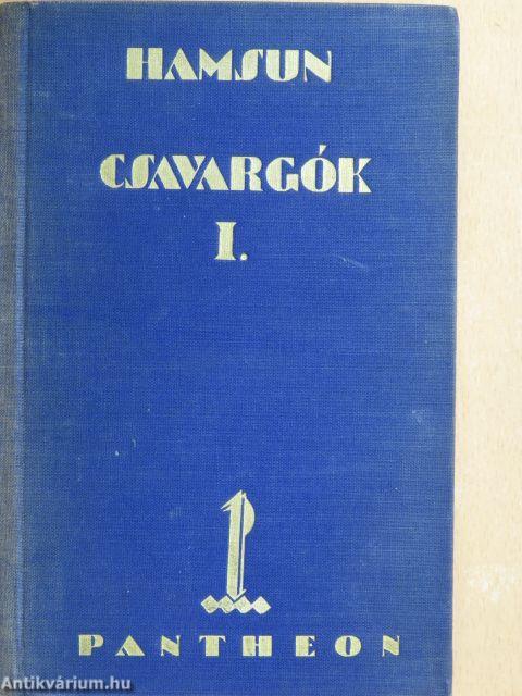 Csavargók I-II.