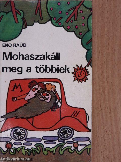 Mohaszakáll meg a többiek