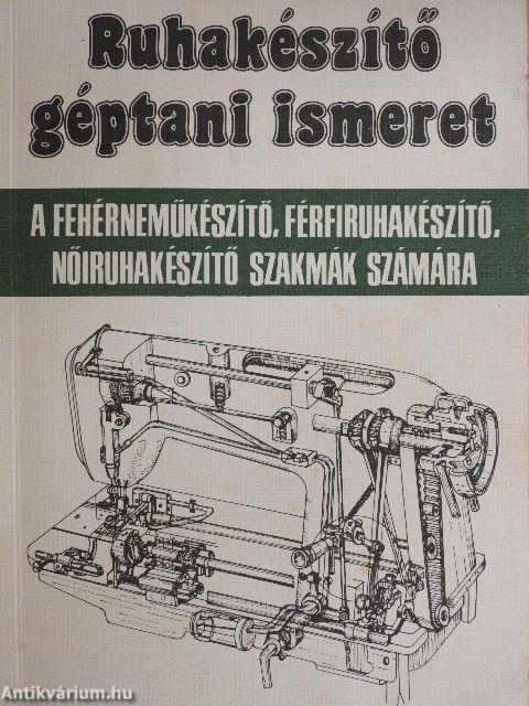 Ruhakészítő géptani ismeret