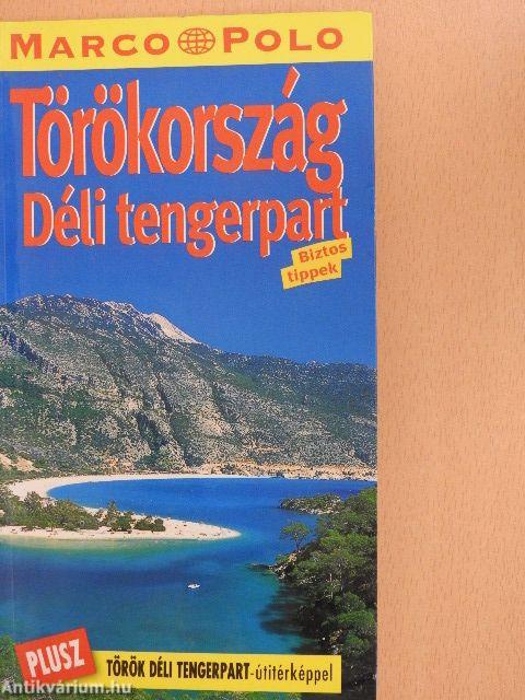 Törökország - Déli tengerpart