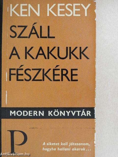 Száll a kakukk fészkére