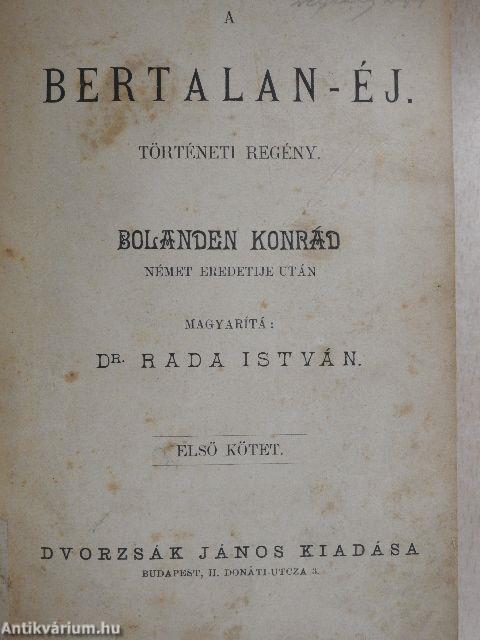 A Bertalan-éj I-III.