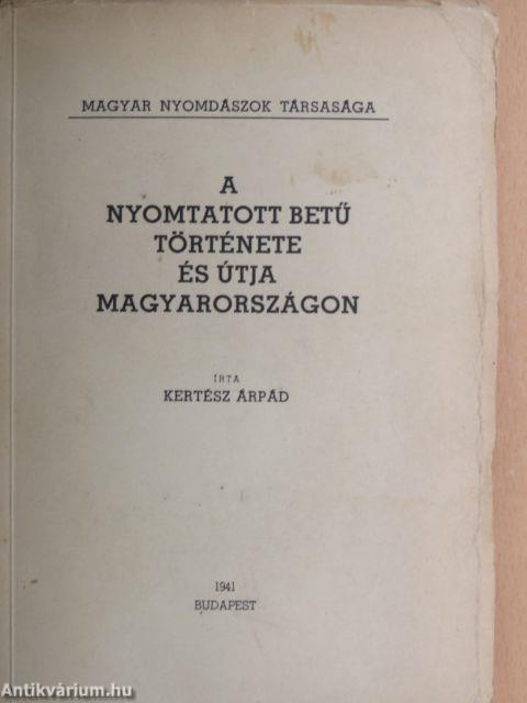 A nyomtatott betű története és útja Magyarországon