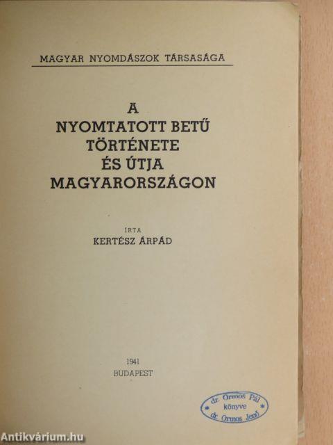 A nyomtatott betű története és útja Magyarországon