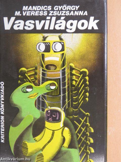Vasvilágok