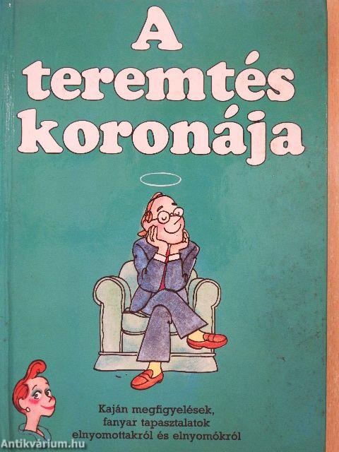 A teremtés koronája