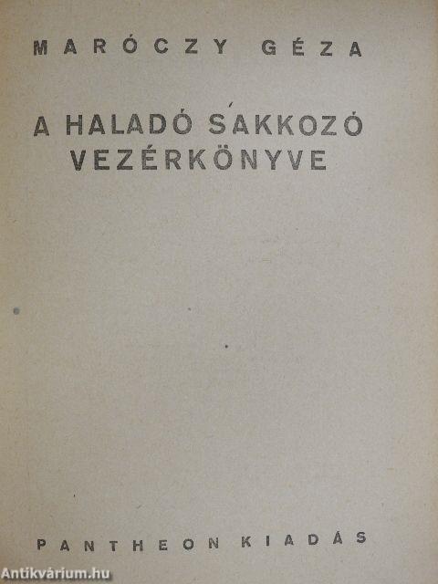 A modern sakk vezérkönyve/A haladó sakkozó vezérkönyve/Végjátékok és játszmák