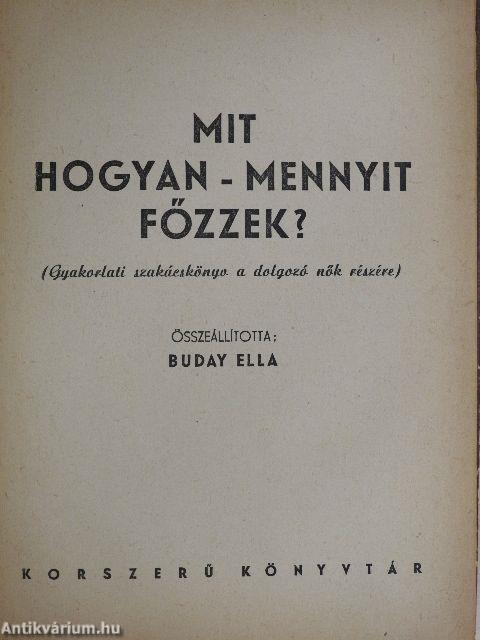 Mit hogyan - mennyit főzzek?