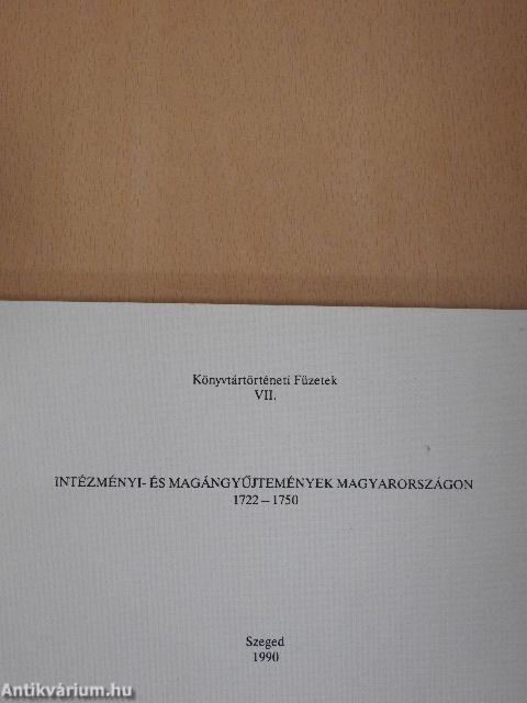 Intézményi- és magángyűjtemények Magyarországon 1722-1750