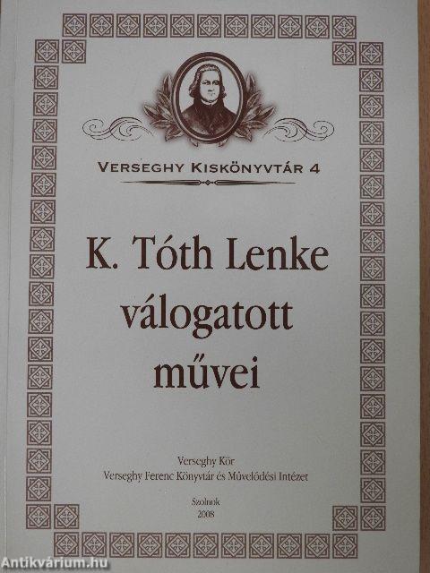 K. Tóth Lenke válogatott művei