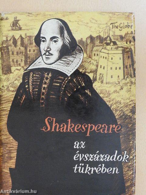 Shakespeare az évszázadok tükrében