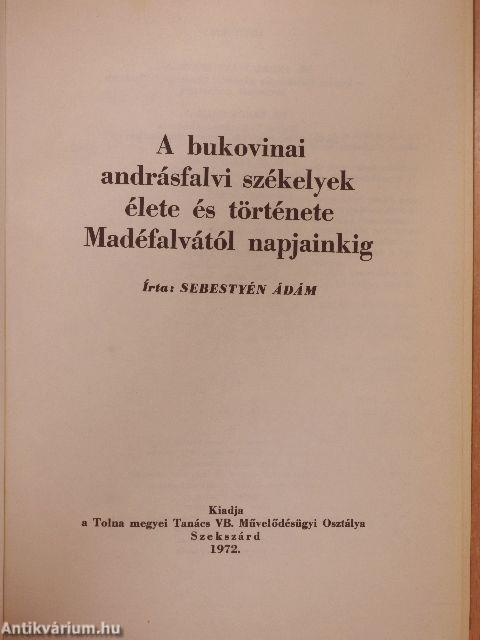 A bukovinai andrásfalvi székelyek élete és története Madéfalvától napjainkig