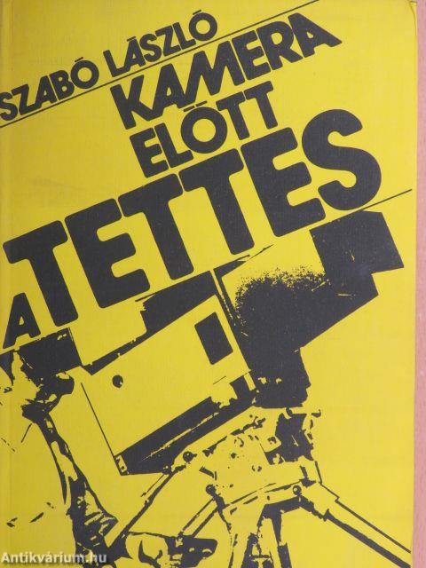 Kamera előtt a tettes