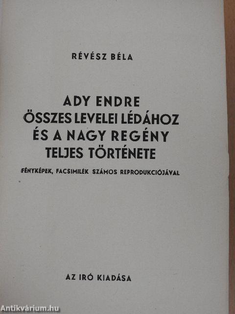 Ady Endre összes levelei Lédához és a nagy regény teljes története