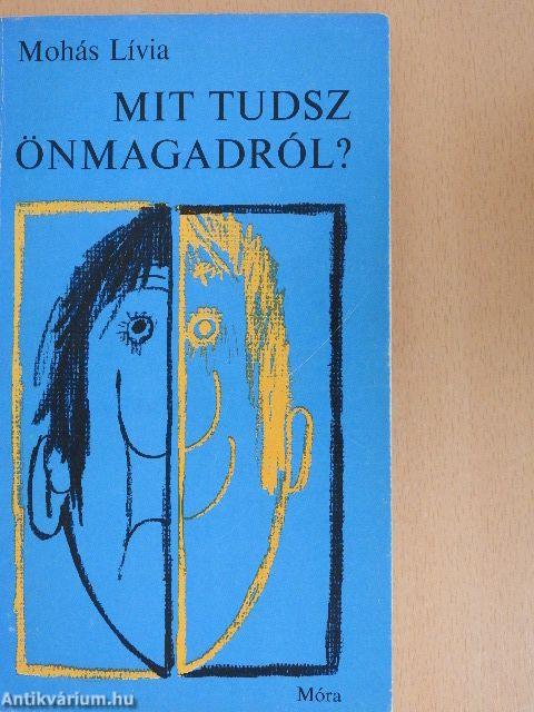 Mit tudsz önmagadról?