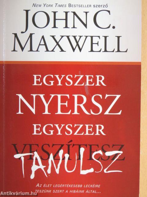 Egyszer nyersz, egyszer veszítesz, tanulsz