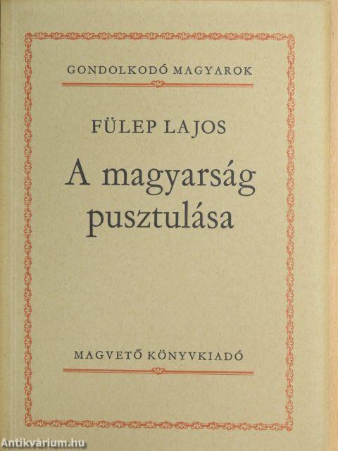 A magyarság pusztulása