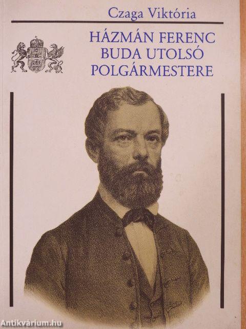 Házmán Ferenc, Buda utolsó polgármestere