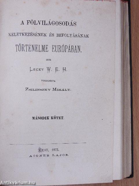 A fölvilágosodás keletkezésének és befolyásának történelme Európában I-II.