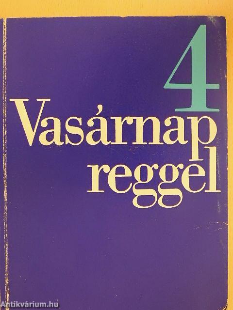 Vasárnap reggel 4.