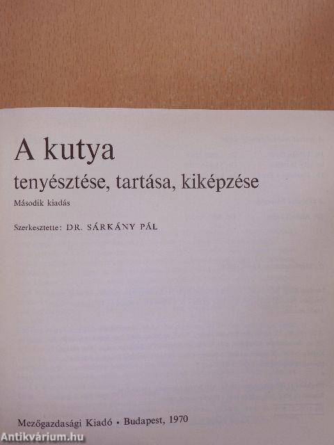 A kutya tenyésztése, tartása, kiképzése