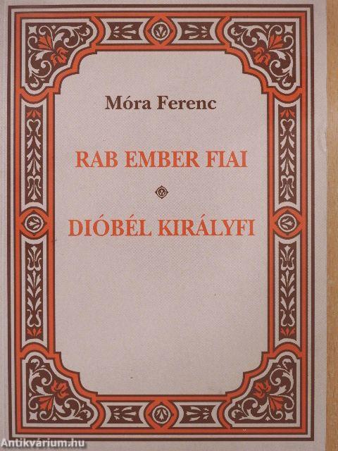 Rab ember fiai/Dióbél királyfi