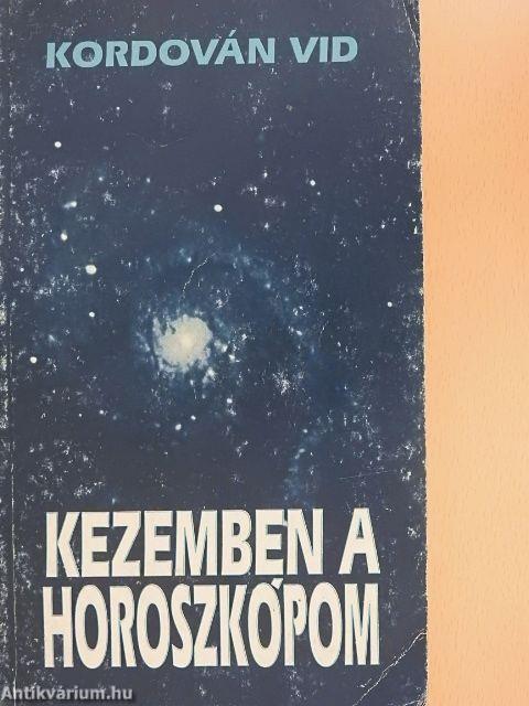 Kezemben a horoszkópom