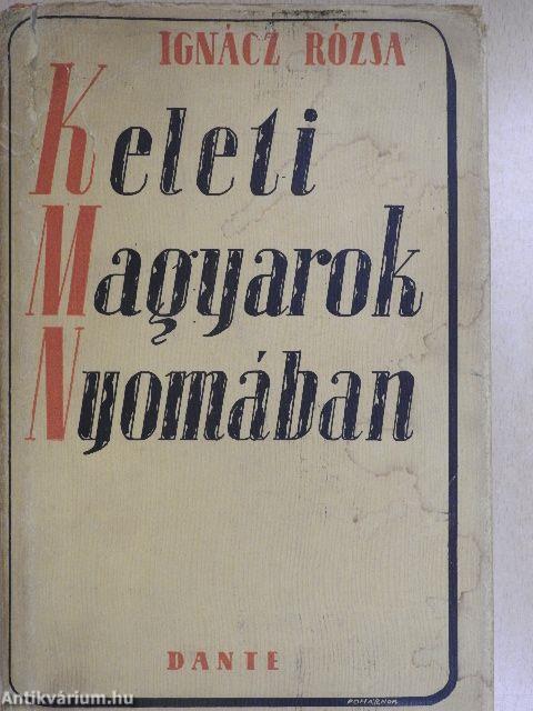 Keleti magyarok nyomában