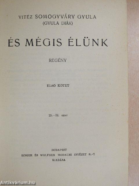 És mégis élünk I-II.