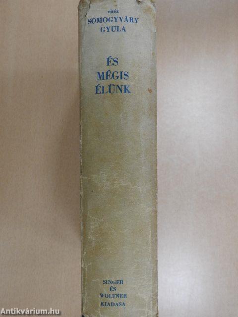 És mégis élünk I-II.