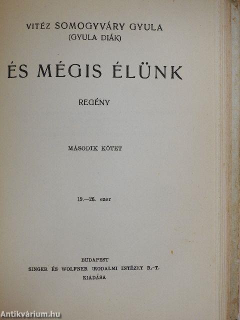 És mégis élünk I-II.