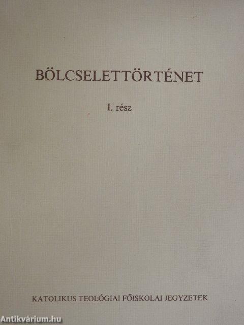 Bölcselettörténet I.