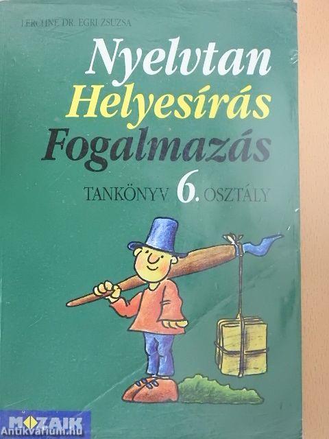 Nyelvtan, helyesírás, fogalmazás - Tankönyv 6. osztály