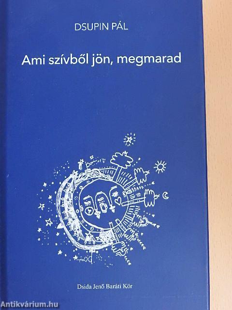 Ami szívből jön, megmarad