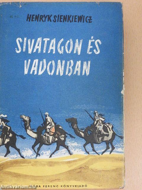 Sivatagon és vadonban