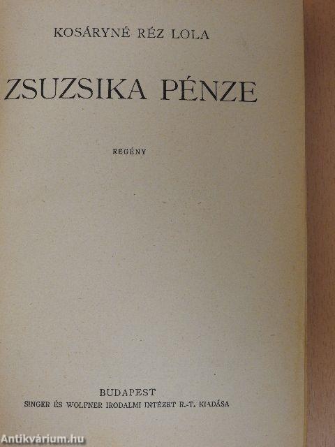 Zsuzsika pénze/A levegő hajótöröttjei