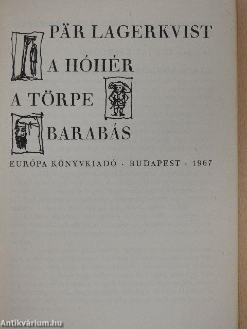 A hóhér/A törpe/Barabás