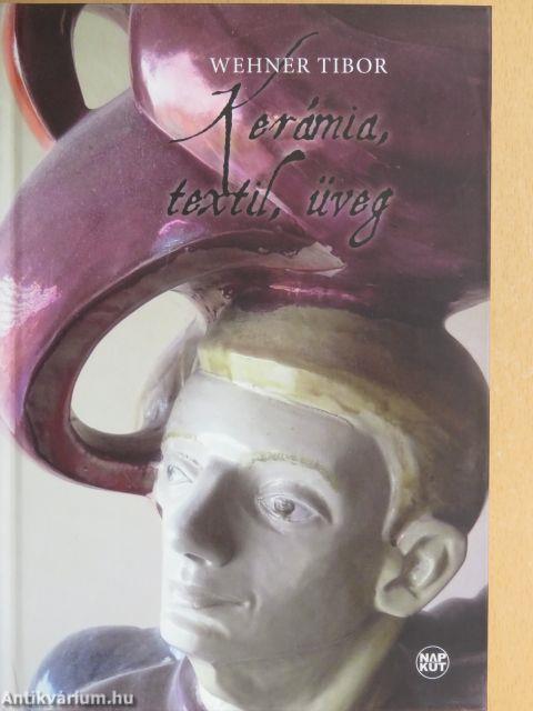 Kerámia, textil, üveg