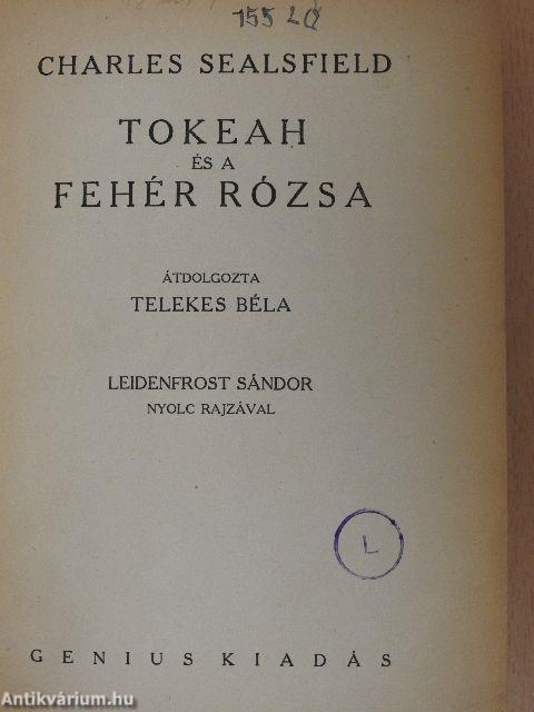 Tokeah és a Fehér Rózsa