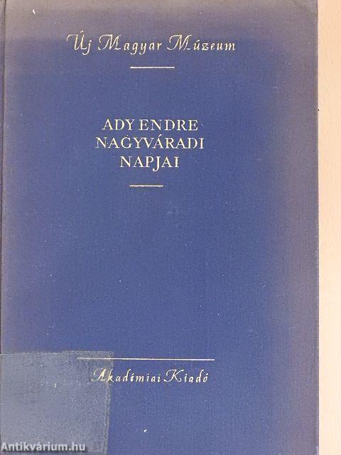 Ady Endre nagyváradi napjai