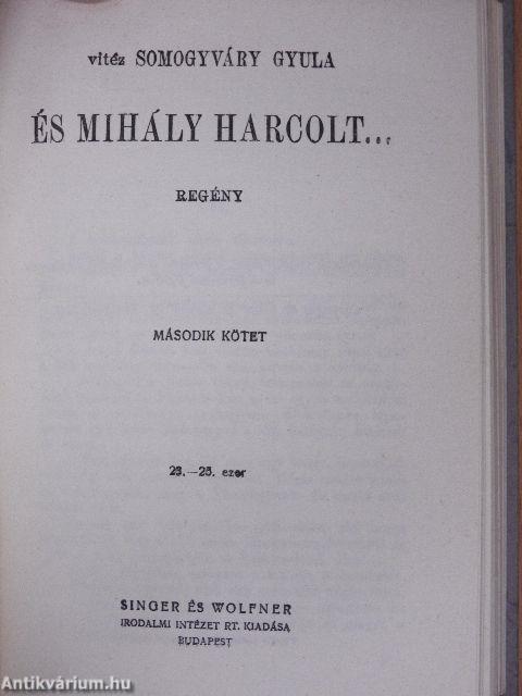 És Mihály harcolt... I-II.