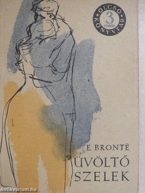 Üvöltő szelek I-II.