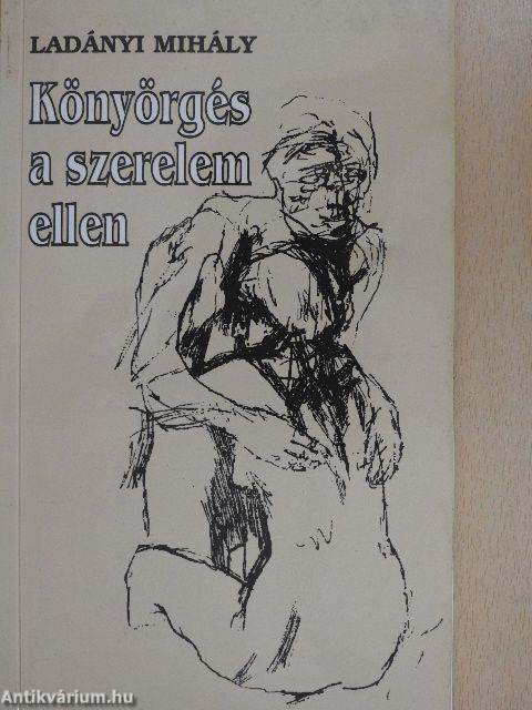 Könyörgés a szerelem ellen